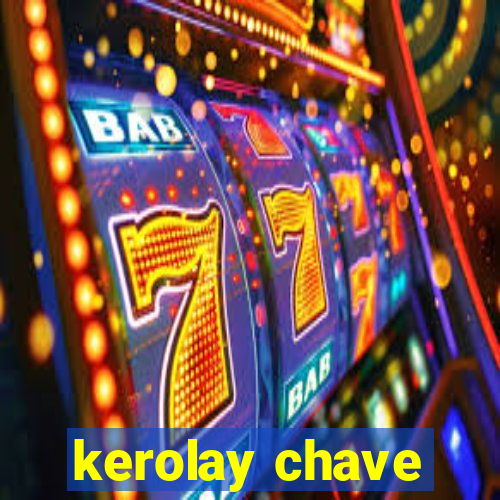 kerolay chave